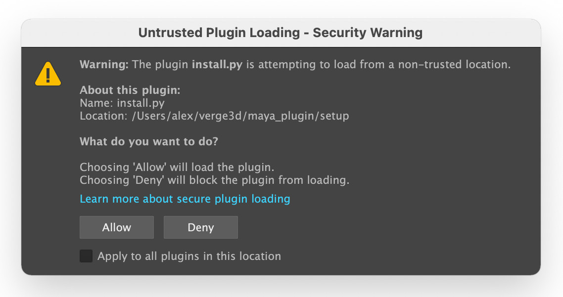 Confirming installation of untrusted plugins in Maya