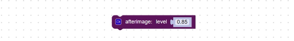 Visual programming block to setup afterimage effect