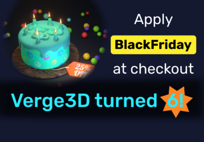 Six Years of Verge3D & Black Friday Deal